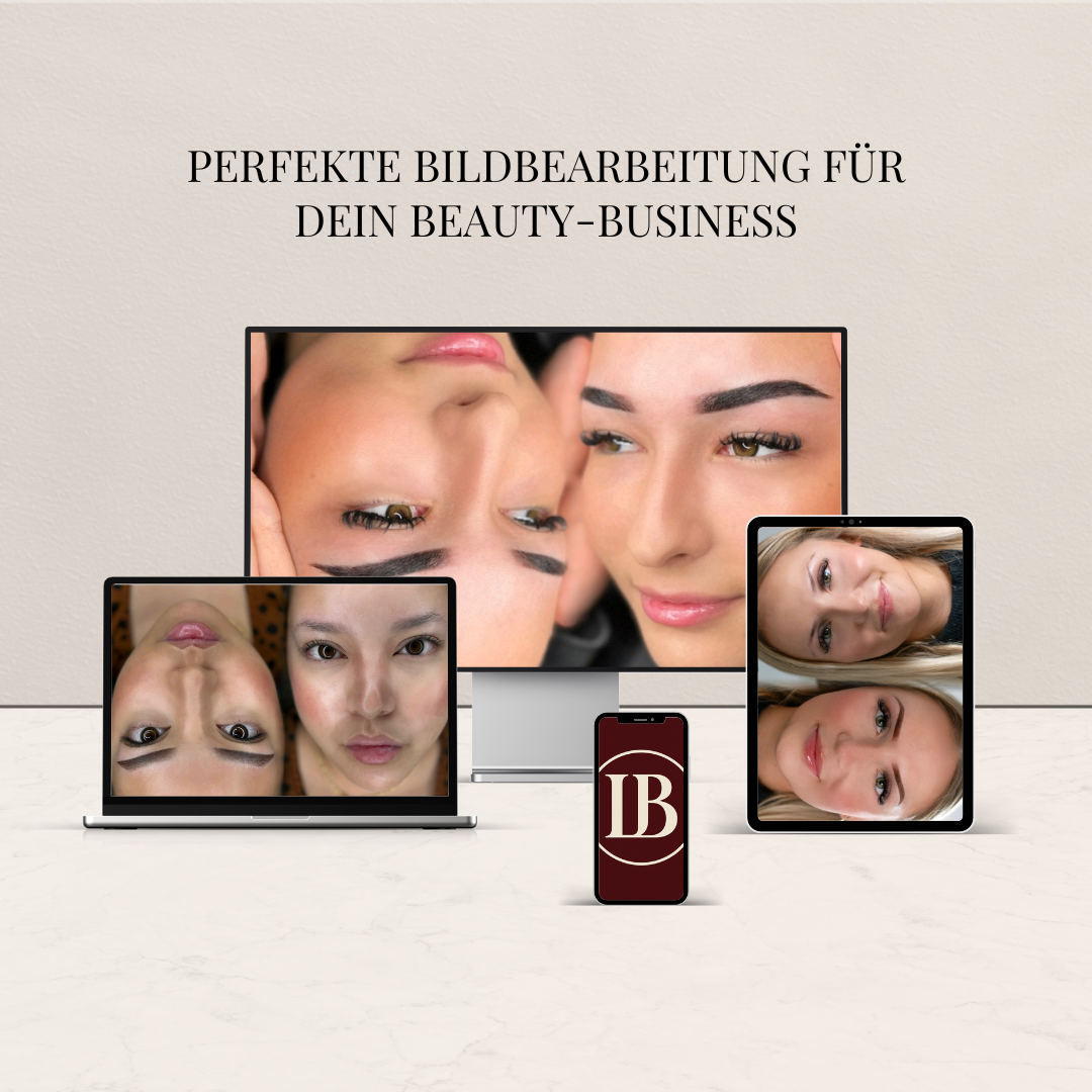 Perfekte Bildbearbeitung für dein Beauty-Business